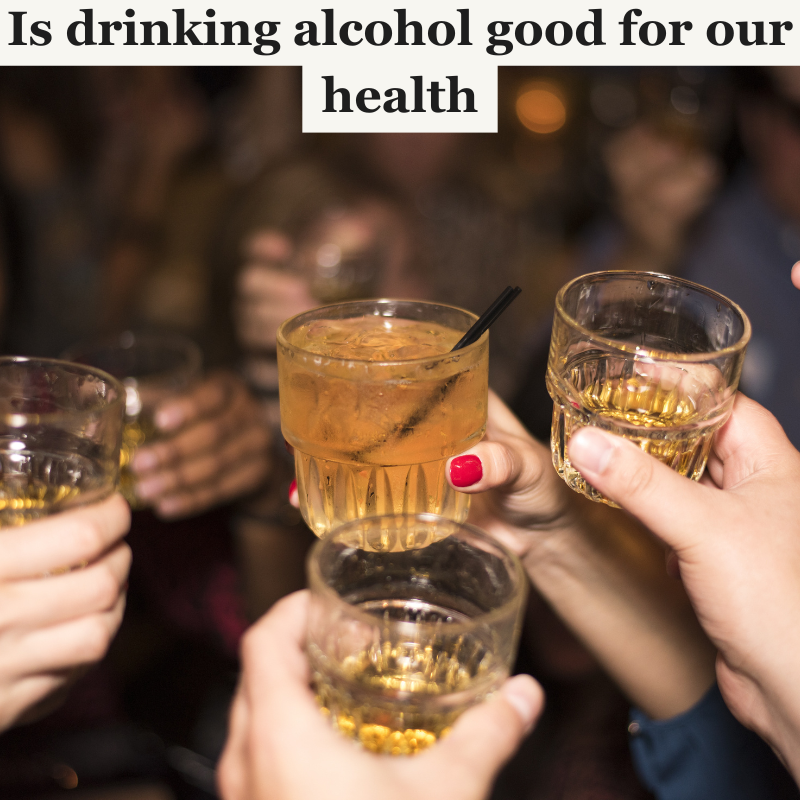 Is alcohol beneficial for our health